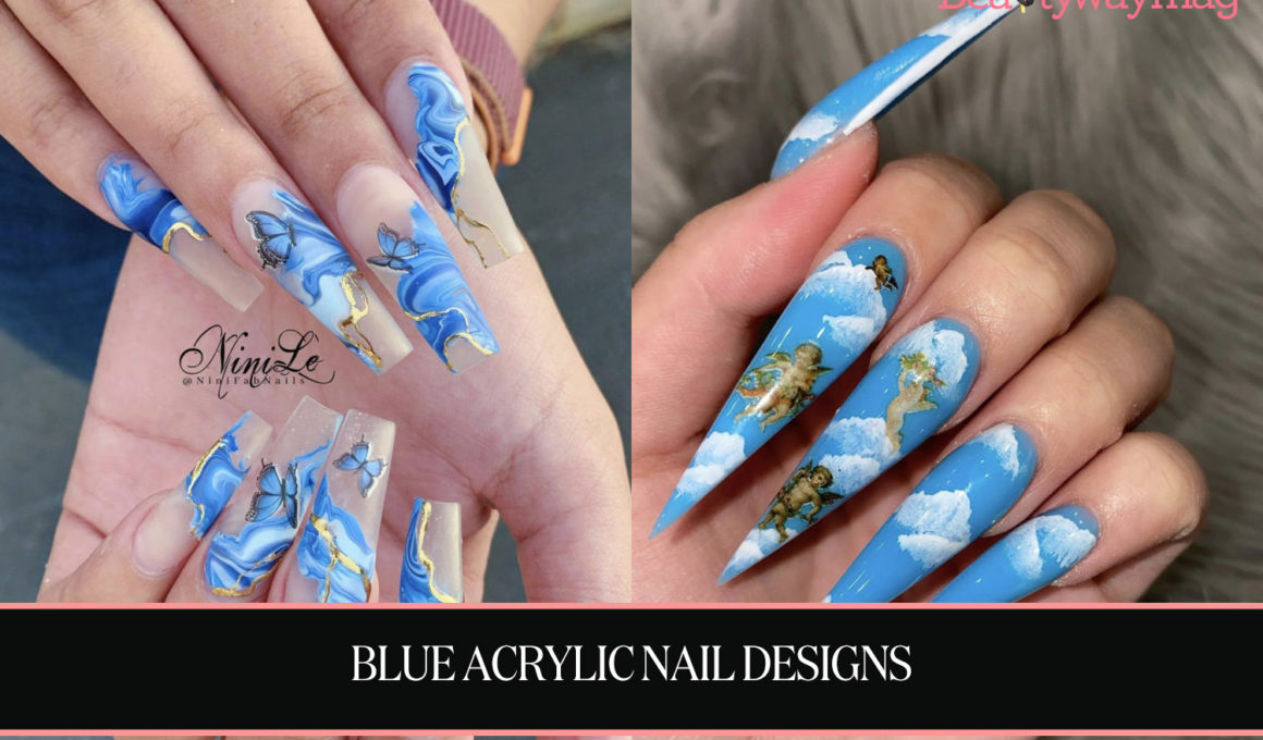 7 Blue Acrylic Nail Designs For 2022