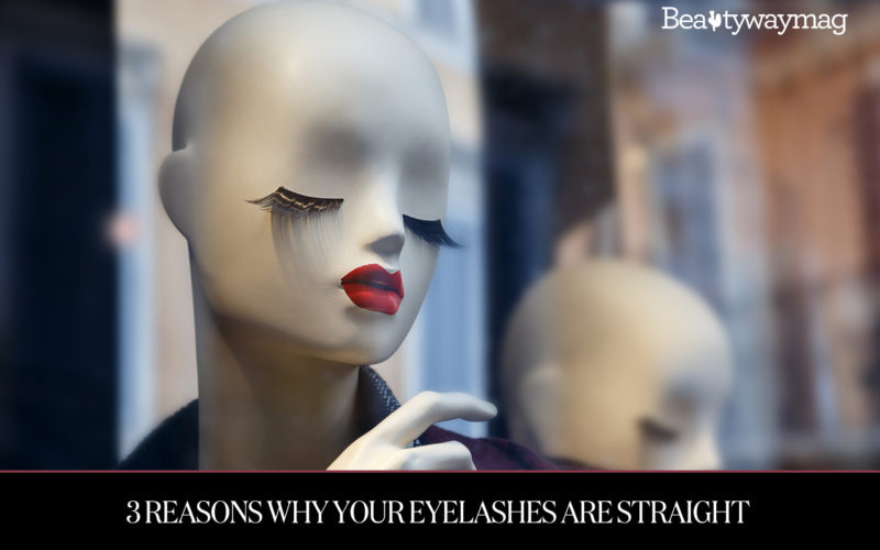3 Reasons Why Your Eyelashes are Straight