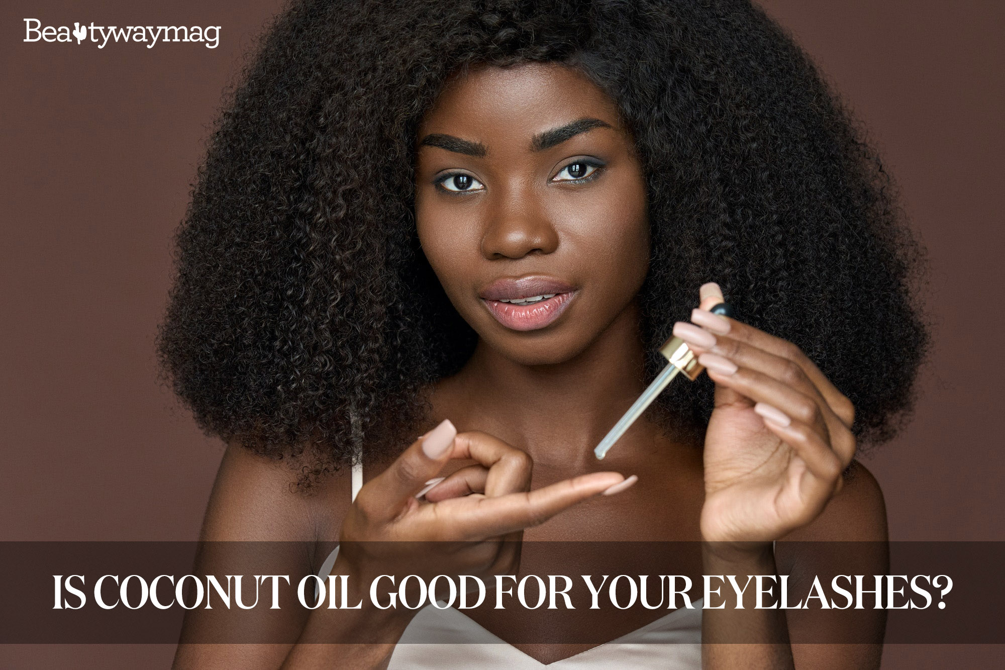Coconut Oil For Longer Eyelashes How it Works BeautyWayMag