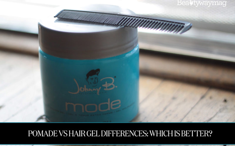 Pomade vs Hair Gel Differences: Which Is Better?