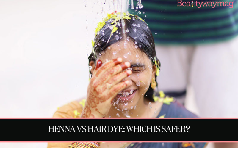 Henna vs Hair Dye: Which Is Safer?